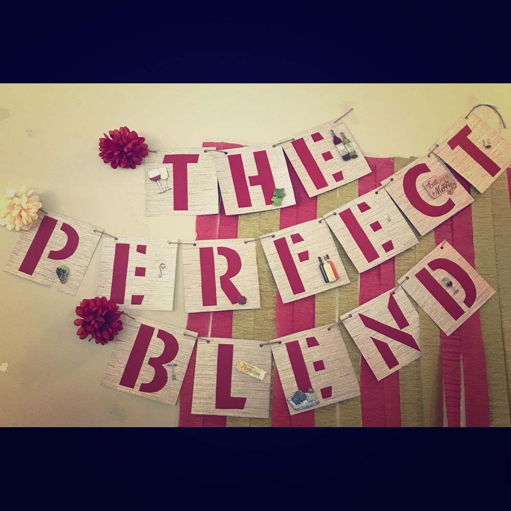 The perfect blend homemade banner